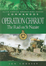 Operation Chariot - the Raid on St Nazaire