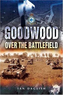 Operation Goodwood - Over the Battlefield