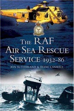 Raf Air Sea Rescue Service 1918-1986, The
