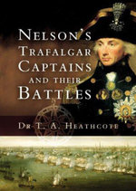Nelson's Trafalgar Captains and Their Battles