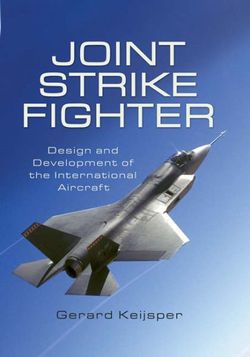 Joint Strike Fighter: Design and Development of the International Aircraft