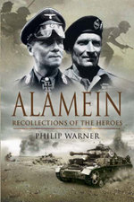 Alamein: Recollections of the Heroes