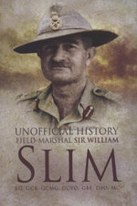Unofficial History field-Mrshall Sir William Slim