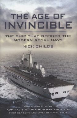 Age of Invincible: The Ship that Defined the Modern Royal Navy