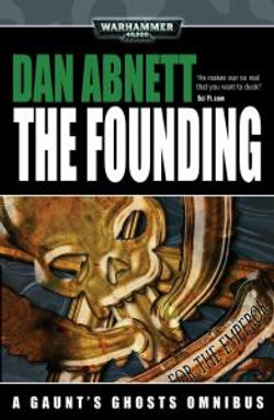 Gaunt's Ghosts: the Founding