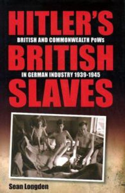 Hitlers British Slaves