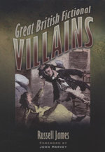 Great British Fictional Villains