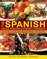 The Spanish, Middle Eastern and African Cookbook