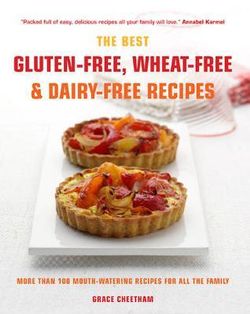 Gluten-Free, Wheat-Free & Dairy-Free Recipes