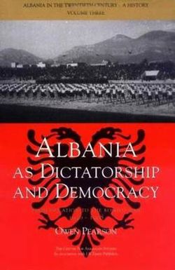 Albania as Dictatorship and Democracy