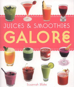 Juices and Smoothies Galore