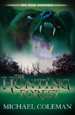 The Bear Kingdom: The Hunting Forest