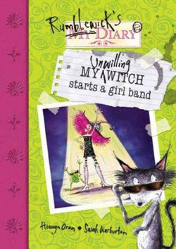 Rumblewick Diaries: My Unwilling Witch Starts a Girl Band