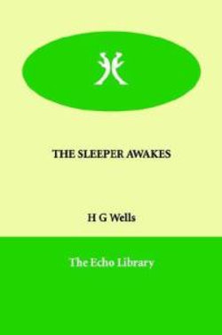 The Sleeper Awakes