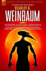 INTERPLANETARY ODYSSEYS - Classic Tales of Interplanetary Adventure Including