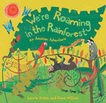 We're Roaming in the Rainforest