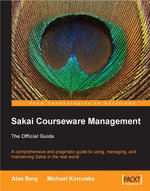 Sakai Courseware Management: The Official Guide