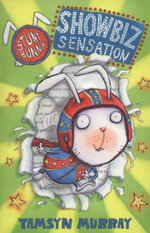 Stunt Bunny: Showbiz Sensation: Volume 1