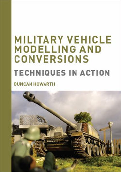 Military Vehicle Modelling and Conversions