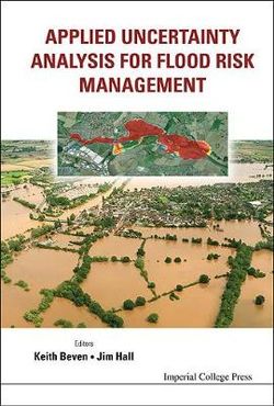 Applied Uncertainty Analysis For Flood Risk Management