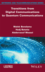 Transitions From Digital Communications to Quantum Communications