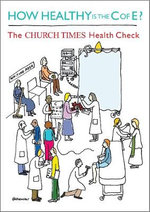 How Healthy is the C of E?