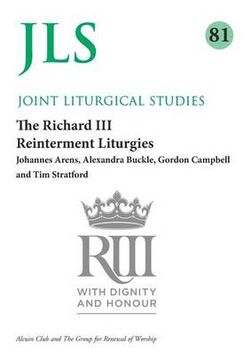 The Richard III Reinterment Liturgies