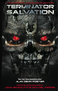 Terminator Salvation: the Official Movie Novelization