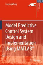 Model Predictive Control System Design and Implementation Using MATLAB (R)