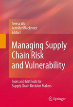 Managing Supply Chain Risk and Vulnerability
