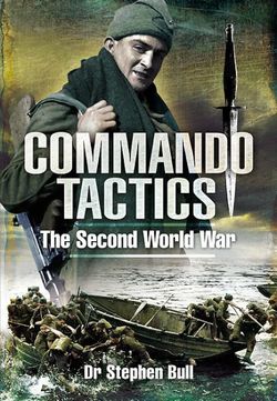 Commando Tactics: the Second World War