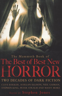The Mammoth Book of the Best of Best New Horror