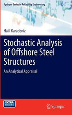 Stochastic Analysis of Offshore Steel Structures