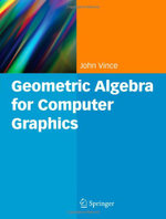 Geometric Algebra for Computer Graphics