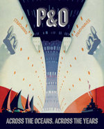 P&O: Across the Oceans, Across the Years