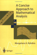 A Concise Approach to Mathematical Analysis