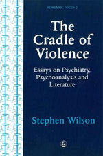 The Cradle of Violence