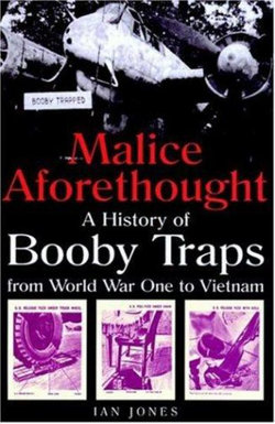 Malice Aforethought: the History of Booby Traps