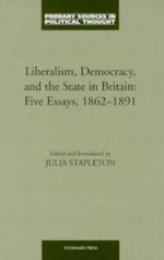 Liberalism, Democracy, and the State in Britain