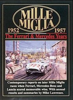 Mille Miglia, 1952-1957: The Ferrari and Mercedes Years