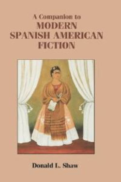 A Companion to Modern Spanish American Fiction: 189