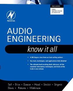 Audio Engineering: Know It All: Volume 1