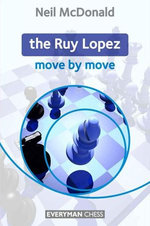 The Ruy Lopez: