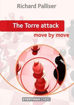 The Torre Attack:: Move by Move