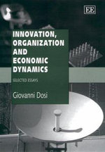 Innovation, Organization and Economic Dynamics