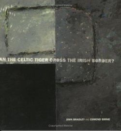 Can the Celtic Tiger Cross the Irish Border?