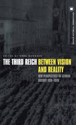 The Third Reich Between Vision and Reality