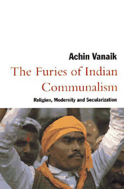 The Furies of Indian Communalism
