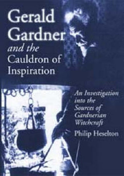 Gerald Gardner and the Cauldron of Inspiration