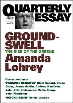 Groundswell: The Rise of the Greens: Quarterly Essay 8